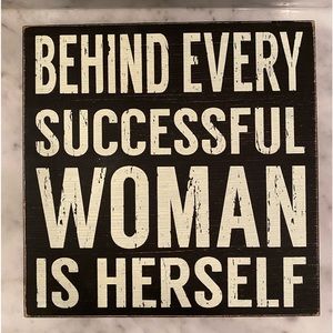 Behind Every Successful Woman Is Herself Wall Décor